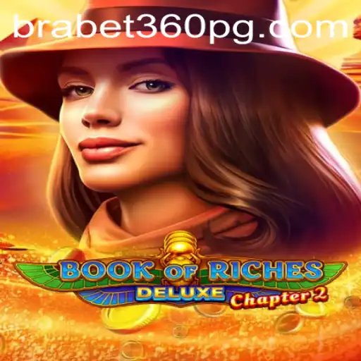 Descubra as Aventuras de Book of Riches Deluxe Chapter 2 no BraBet360